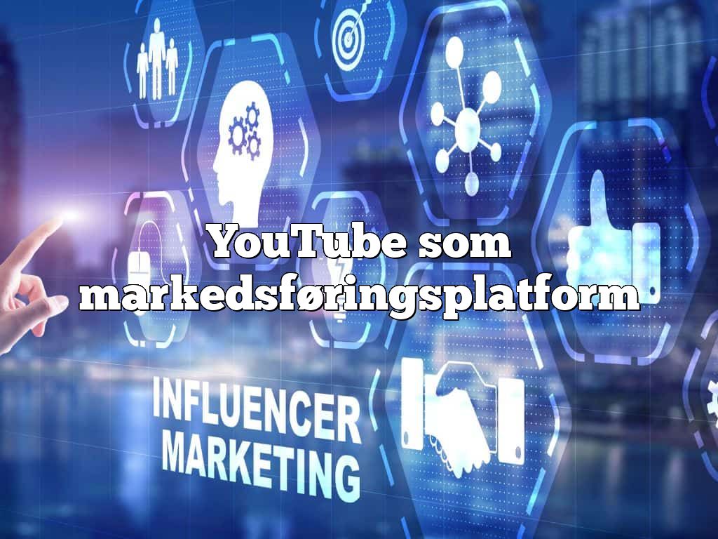 YouTube som markedsføringsplatform